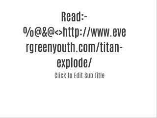 evergreenyouth.com/titan-explode