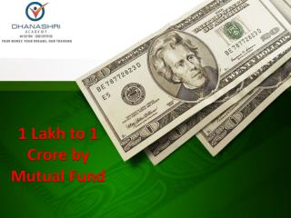 1 Lakh to 1 Crore by Mutual Fund | Why Invest In Mutual Fund