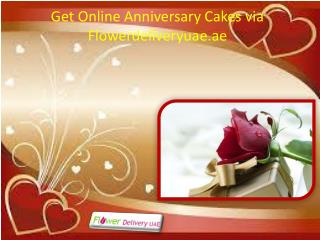 Get Online Anniversary Cakes via Flowerdeliveryuae.ae