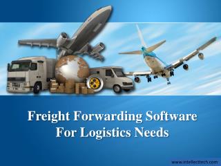 Freight Forwarding Software For Logistics Needs