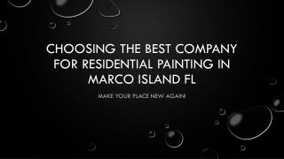 Choosing the Best Company for Residential Painting in Marco Island FL