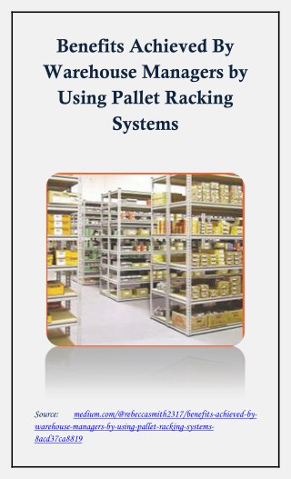 Benefits Achieved By Warehouse Managers by Using Pallet Racking Systems