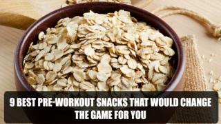 9 Best Pre-Workout Snacks That Would Change The Game For You