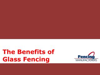 The Benefits of Glass Fencing