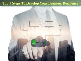 Top 5 Steps To Develop Your Business Resilience - Enov8