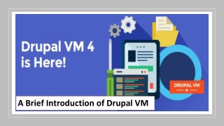 A Brief Introduction of Drupal VM