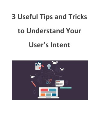 3 Useful Tips and Tricks to Understand Your User’s Intent