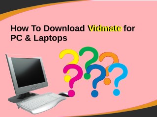 How To Download Vidmate For Pc And Laptops