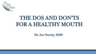 The DO's and DONT's for Healthy Mouth
