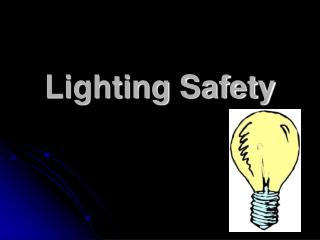 Lighting Safety