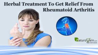 Herbal Treatment To Get Relief From Rheumatoid Arthritis