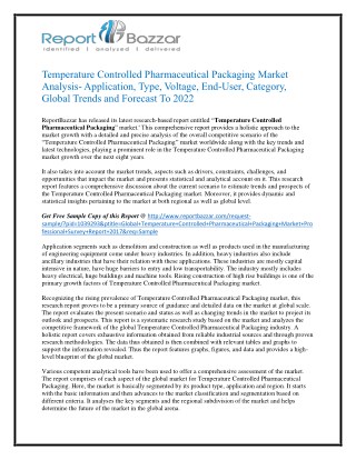 Temperature Controlled Pharmaceutical Packaging Market Analysis- Size, Share, Overview, Scope, Revenue, Gross Margin, Se