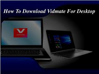 How To Download Vidmate For Desktop