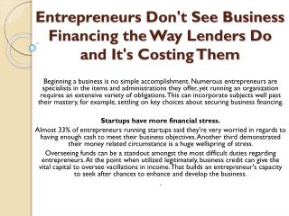 Entrepreneurs Don't See Business Financing the Way Lenders Do and It's Costing Them