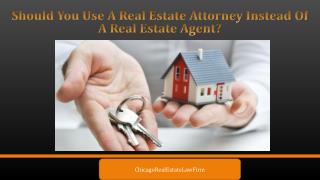 Should You Use A Real Estate Attorney Instead