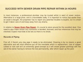 Succeed With Sewer Drain Pipe Repair within 24 Hours