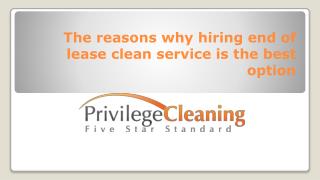 The reasons why hiring end of lease clean service is the best option