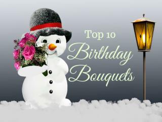 Top 10 Birthday Bouquets