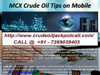 Crude Oil Tips Provider in India, MCX Crude Oil Tips on Mobile
