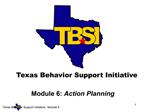 Texas Behavior Support Initiative: Module 6