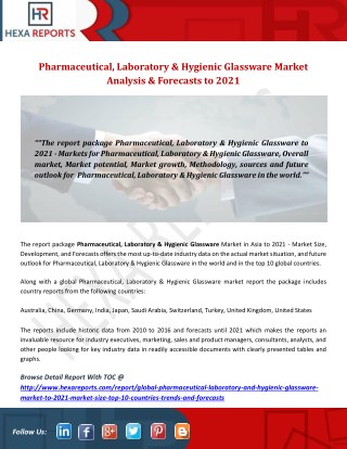 Pharmaceutical, Laboratory & Hygienic Glassware Market Analysis & Forecasts to 2021