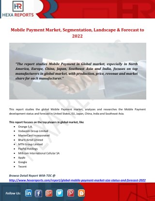 Mobile Payment Market, Segmentation, Landscape & Forecast to 2022