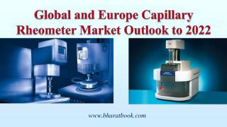 Global and Europe Capillary Rheometer Market Outlook to 2022