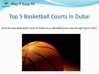 Top 5 Basketball Courts In Dubai