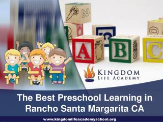 Best Preschool Learning in Rancho Santa Margarita CA