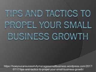 Tips and Tactics to propel your small business growth