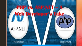 PHP vs. ASP.NET – A Web Developer’s Take