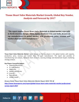 Tissue Heart Valve Materials Market Growth, Global Key Vendor, Analysis and Forecast by 2017