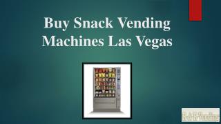 Buy Snack Vending Machines Las Vegas