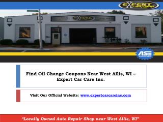 Find Oil Change Coupons Near West Allis, WI – Expert Car Care Inc.