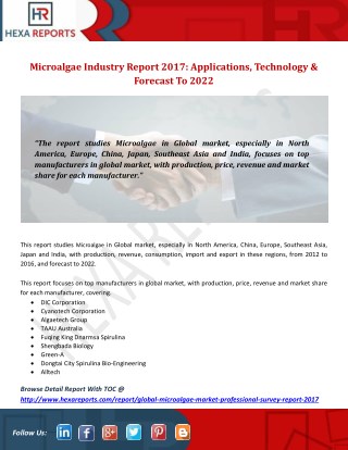 Microalgae Industry Report 2017: Applications, Technology & Forecast To 2022