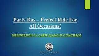 Party Bus – Perfect Ride For All Occasions!