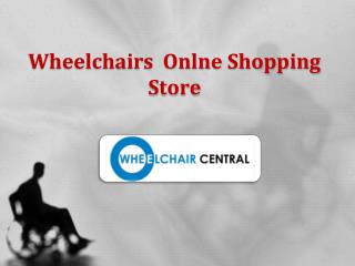 Wheelchairs, Wheelchairs onlne shopping store, Buy wheelchair online India - wheelchaircentral.in