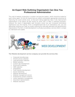 An Expert Web Outlining Organisatoin Can Give You Professional Administration