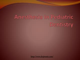Anesthesia In Pediatric Dentistry by Facial Aesthetics in Pune – Dr. Ajwani