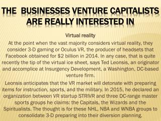 The Businesses Venture Capitalists Are Really Interested In