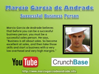 Marcio Garcia de Andrade - Successful Business Person