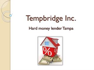 Hard money lender Tampa