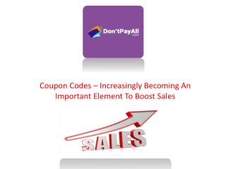 Coupon Codes – Increasingly Becoming An Important Element To Boost Sales