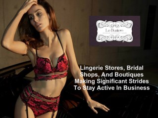 Lingerie Stores, Bridal Shops, And Boutiques Making Significant Strides To Stay Active In Business