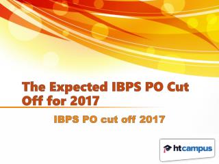The Expected IBPS PO Cut Off for 2017