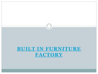 Built in Furniture Factory