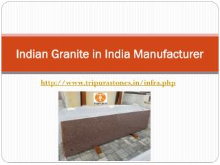 Indian Granite in India Manufacturer