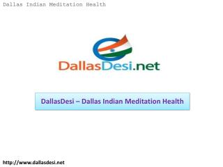 DallasDesi – Dallas Indian Meditation Health