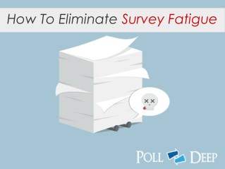 How To Avoid Survey Fatigue In Your Respondents