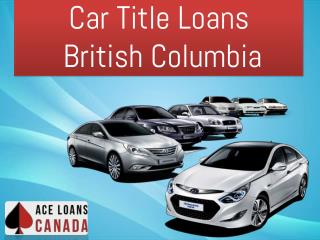 Car Title Loans British Columbia